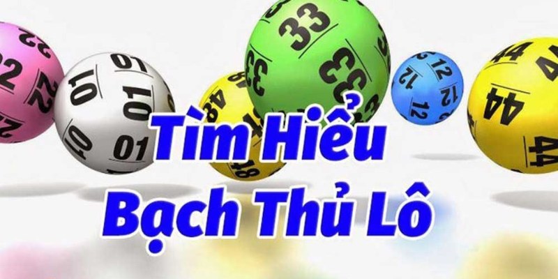 Khám phá hình thức bạch thủ lô AE888